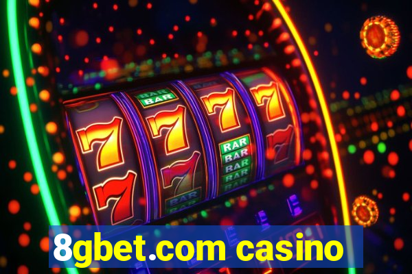 8gbet.com casino